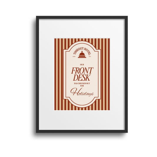 Vintage Hotel "Our Front Desk has checked out For Holidays" Wall Art - With Frame
